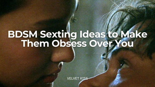Submissive Sexting Guide: BDSM Texts That Make Them Obsess